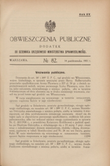 Obwieszczenia Publiczne : dodatek do Dziennika Urzędowego Ministerstwa Sprawiedliwości. R.15, № 82 (14 października 1931)