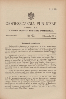 Obwieszczenia Publiczne : dodatek do Dziennika Urzędowego Ministerstwa Sprawiedliwości. R.15, № 92 (18 listopada 1931)