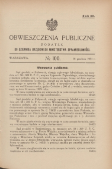 Obwieszczenia Publiczne : dodatek do Dziennika Urzędowego Ministerstwa Sprawiedliwości. R.15, № 100 (16 grudnia 1931)