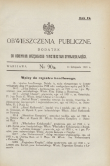 Obwieszczenia Publiczne : dodatek do Dziennika Urzędowego Ministerstwa Sprawiedliwości. R.15, № 90 A (11 listopada 1931)