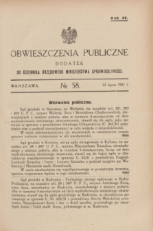 Obwieszczenia Publiczne : dodatek do Dziennika Urzędowego Ministerstwa Sprawiedliwości. R.15, nr 58 (22 lipca 1931)