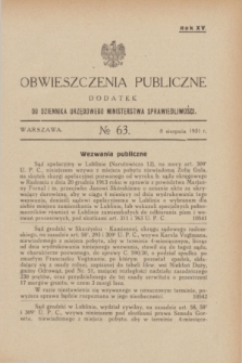 Obwieszczenia Publiczne : dodatek do Dziennika Urzędowego Ministerstwa Sprawiedliwości. R.15, № 63 (8 sierpnia 1931)