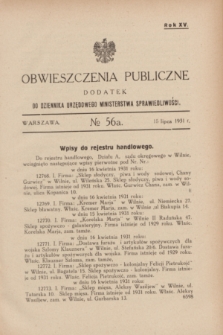 Obwieszczenia Publiczne : dodatek do Dziennika Urzędowego Ministerstwa Sprawiedliwości. R.15, № 56 A (15 lipca 1931)