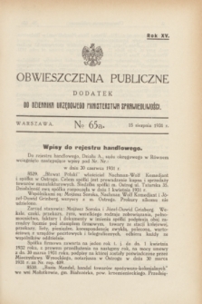 Obwieszczenia Publiczne : dodatek do Dziennika Urzędowego Ministerstwa Sprawiedliwości. R.15, № 65 A (15 sierpnia 1931)