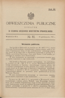 Obwieszczenia Publiczne : dodatek do Dziennika Urzędowego Ministerstwa Sprawiedliwości. R.15, № 81 (10 października 1931)