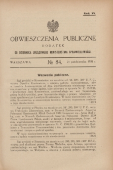 Obwieszczenia Publiczne : dodatek do Dziennika Urzędowego Ministerstwa Sprawiedliwości. R.15, № 84 (21 października 1931)