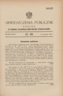 Obwieszczenia Publiczne : dodatek do Dziennika Urzędowego Ministerstwa Sprawiedliwości. R.15, № 88 (4 listopada 1931)