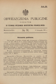 Obwieszczenia Publiczne : dodatek do Dziennika Urzędowego Ministerstwa Sprawiedliwości. R.15, № 91 (14 listopada 1931)