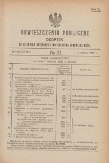 Obwieszczenia Publiczne : dodatek do Dziennika Urzędowego Ministerstwa Sprawiedliwości. R.6, № 21 (15 marca 1922)