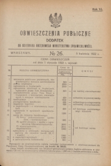 Obwieszczenia Publiczne : dodatek do Dziennika Urzędowego Ministerstwa Sprawiedliwości. R.6, № 26 (5 kwietnia 1922)
