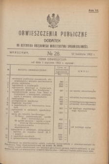 Obwieszczenia Publiczne : dodatek do Dziennika Urzędowego Ministerstwa Sprawiedliwości. R.6, № 28 (12 kwietnia 1922)
