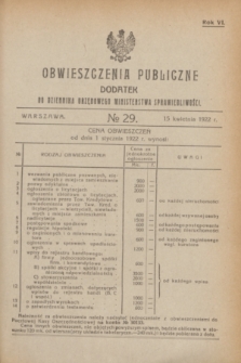 Obwieszczenia Publiczne : dodatek do Dziennika Urzędowego Ministerstwa Sprawiedliwości. R.6, № 29 (15 kwietnia 1922)
