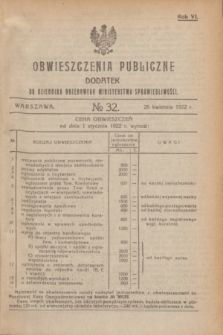 Obwieszczenia Publiczne : dodatek do Dziennika Urzędowego Ministerstwa Sprawiedliwości. R.6, № 32 (26 kwietnia 1922)