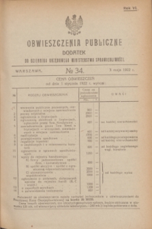 Obwieszczenia Publiczne : dodatek do Dziennika Urzędowego Ministerstwa Sprawiedliwości. R.6, № 34 (3 maja 1922)
