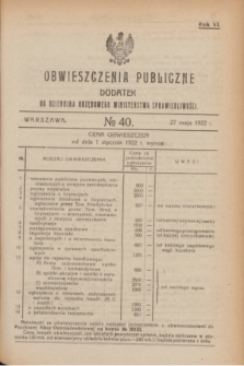 Obwieszczenia Publiczne : dodatek do Dziennika Urzędowego Ministerstwa Sprawiedliwości. R.6, № 40 (27 maja 1922)