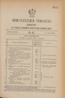 Obwieszczenia Publiczne : dodatek do Dziennika Urzędowego Ministerstwa Sprawiedliwości. R.6, № 41 (31 maja 1922)
