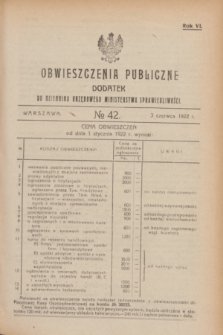 Obwieszczenia Publiczne : dodatek do Dziennika Urzędowego Ministerstwa Sprawiedliwości. R.6, № 42 (3 czerwca 1922)