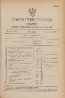 Obwieszczenia Publiczne : dodatek do Dziennika Urzędowego Ministerstwa Sprawiedliwości. R.6, № 44 (10 czerwca 1922)