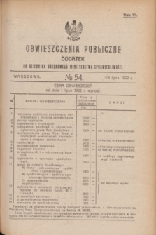 Obwieszczenia Publiczne : dodatek do Dziennika Urzędowego Ministerstwa Sprawiedliwości. R.6, № 54 (15 lipca 1922)