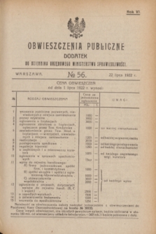 Obwieszczenia Publiczne : dodatek do Dziennika Urzędowego Ministerstwa Sprawiedliwości. R.6, № 56 (22 lipca 1922)