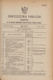Obwieszczenia Publiczne : dodatek do Dziennika Urzędowego Ministerstwa Sprawiedliwości. R.6, № 53 A (12 lipca 1922)