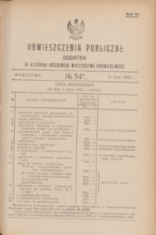 Obwieszczenia Publiczne : dodatek do Dziennika Urzędowego Ministerstwa Sprawiedliwości. R.6, № 54 A (15 lipca 1922)