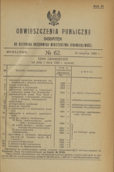 Obwieszczenia Publiczne : dodatek do Dziennika Urzędowego Ministerstwa Sprawiedliwości. R.6, № 62 (12 sierpnia 1922)