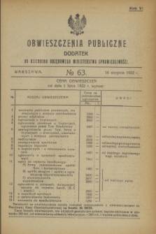 Obwieszczenia Publiczne : dodatek do Dziennika Urzędowego Ministerstwa Sprawiedliwości. R.6, № 63 (16 sierpnia 1922)