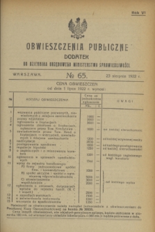 Obwieszczenia Publiczne : dodatek do Dziennika Urzędowego Ministerstwa Sprawiedliwości. R.6, № 65 (23 sierpnia 1922)