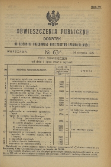 Obwieszczenia Publiczne : dodatek do Dziennika Urzędowego Ministerstwa Sprawiedliwości. R.6, № 63 A (16 sierpnia 1922)