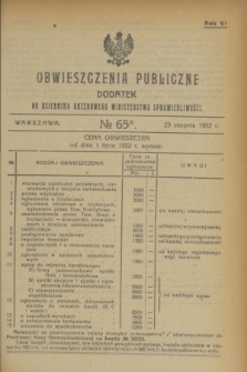 Obwieszczenia Publiczne : dodatek do Dziennika Urzędowego Ministerstwa Sprawiedliwości. R.6, № 65 A (23 sierpnia 1922)