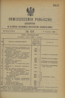 Obwieszczenia Publiczne : dodatek do Dziennika Urzędowego Ministerstwa Sprawiedliwości. R.6, № 69 (6 września 1922)