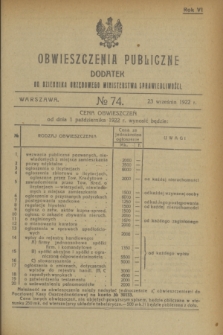 Obwieszczenia Publiczne : dodatek do Dziennika Urzędowego Ministerstwa Sprawiedliwości. R.6, № 74 (23 września 1922)
