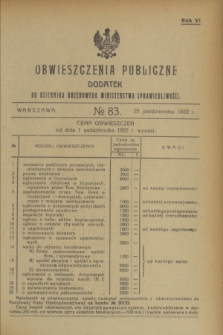 Obwieszczenia Publiczne : dodatek do Dziennika Urzędowego Ministerstwa Sprawiedliwości. R.6, № 83 (25 października 1922)