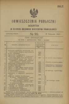 Obwieszczenia Publiczne : dodatek do Dziennika Urzędowego Ministerstwa Sprawiedliwości. R.6, № 90 (18 listopada 1922)