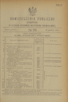 Obwieszczenia Publiczne : dodatek do Dziennika Urzędowego Ministerstwa Sprawiedliwości. R.6, № 99 (20 grudnia 1922)