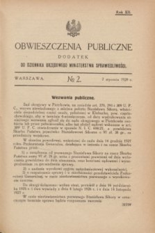 Obwieszczenia Publiczne : dodatek do Dziennika Urzędowego Ministerstwa Sprawiedliwości. R.12, № 2 (7 stycznia 1928)