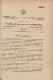 Obwieszczenia Publiczne : dodatek do Dziennika Urzędowego Ministerstwa Sprawiedliwości. R.12, № 6 (21 stycznia 1928)