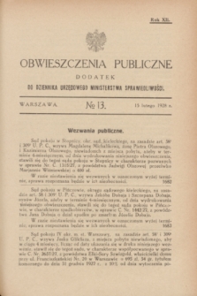 Obwieszczenia Publiczne : dodatek do Dziennika Urzędowego Ministerstwa Sprawiedliwości. R.12, № 13 (15 lutego 1928)