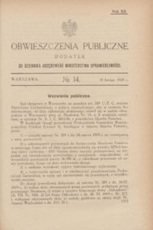 Obwieszczenia Publiczne : dodatek do Dziennika Urzędowego Ministerstwa Sprawiedliwości. R.12, № 14 (18 lutego 1928)