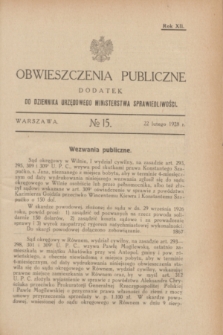 Obwieszczenia Publiczne : dodatek do Dziennika Urzędowego Ministerstwa Sprawiedliwości. R.12, № 15 (22 lutego 1928)