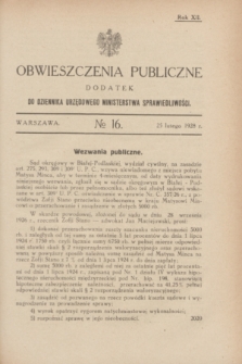 Obwieszczenia Publiczne : dodatek do Dziennika Urzędowego Ministerstwa Sprawiedliwości. R.12, № 16 (25 lutego 1928)