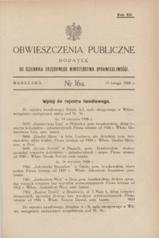 Obwieszczenia Publiczne : dodatek do Dziennika Urzędowego Ministerstwa Sprawiedliwości. R.12, № 16 A (25 lutego 1928)