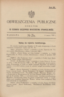 Obwieszczenia Publiczne : dodatek do Dziennika Urzędowego Ministerstwa Sprawiedliwości. R.12, № 21 A (14 marca 1928)