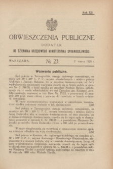 Obwieszczenia Publiczne : dodatek do Dziennika Urzędowego Ministerstwa Sprawiedliwości. R.12, № 23 (21 marca 1928)