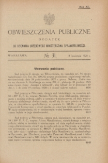 Obwieszczenia Publiczne : dodatek do Dziennika Urzędowego Ministerstwa Sprawiedliwości. R.12, № 31 (18 kwietnia 1928)