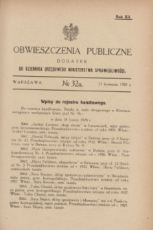 Obwieszczenia Publiczne : dodatek do Dziennika Urzędowego Ministerstwa Sprawiedliwości. R.12, № 32 A (21 kwietnia 1928)