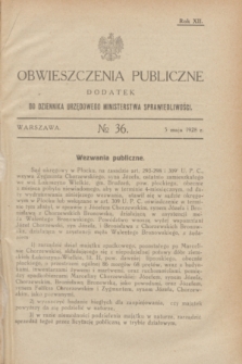 Obwieszczenia Publiczne : dodatek do Dziennika Urzędowego Ministerstwa Sprawiedliwości. R.12, № 36 (5 maja 1928)