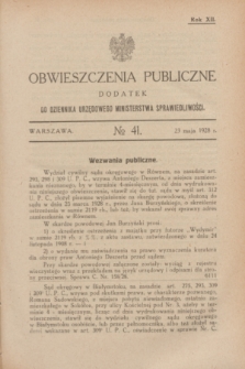Obwieszczenia Publiczne : dodatek do Dziennika Urzędowego Ministerstwa Sprawiedliwości. R.12, № 41 (23 maja 1928)