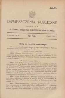 Obwieszczenia Publiczne : dodatek do Dziennika Urzędowego Ministerstwa Sprawiedliwości. R.12, № 38 A (12 maja 1928)
